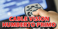 Cable Vision Humberto Primo