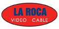 La Roca Videocable