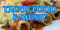 Tacos Food & Music